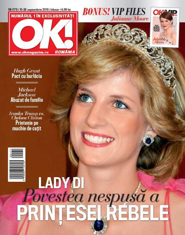 OK! Magazine Romania ~~ Coperta: Lady Diana ~~ VIP Files: Julienne Moore ~~ 15 Septembrie 2016 ~~ Pret: 5 lei