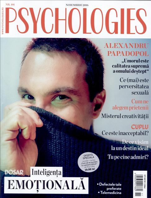 Psychologies Magazine Romania ~~ Coperta: Alexandru Papadopol ~~ Noimebrie 2016
