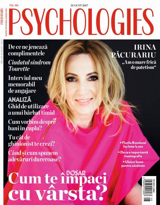 Psychologies Magazine Romania ~~  Coperta: Irina Pacurariu ~~ August 2017