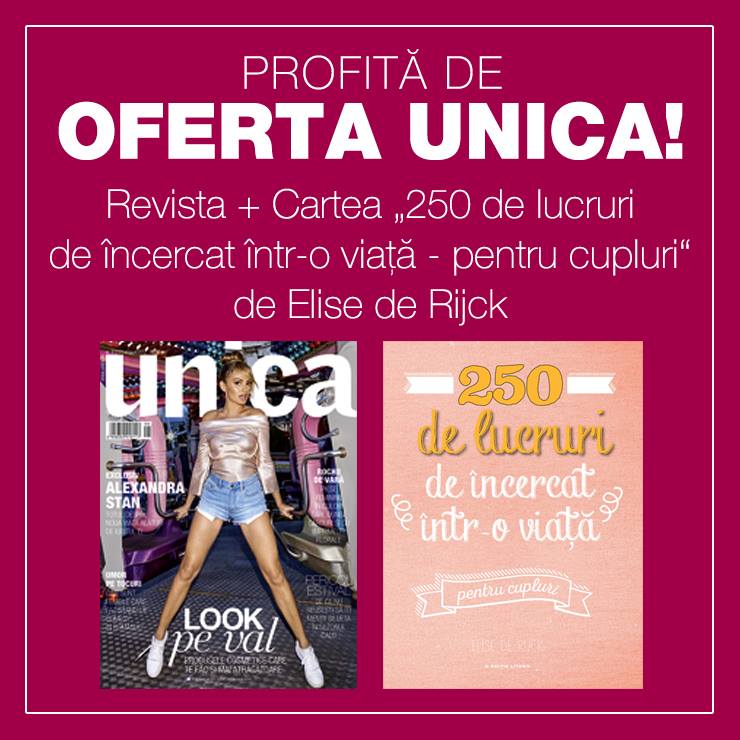 Promo pentru editia de August 2017 a revistei UNICA ~~ Pret pachet: 20 lei
