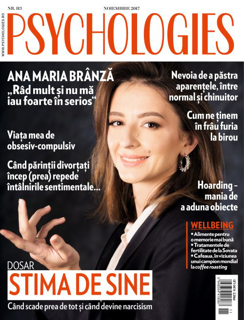 Psychologies Magazine Romania ~~  Coperta: Ana Maria Branza ~~ Noiembrie 2017