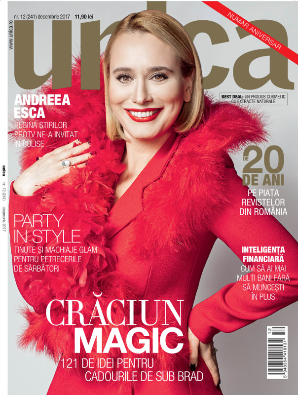 Revista Unica ~~ Numar aniversar 20 de ani ~~ Coperta: Andreea Esca ~~ Decembrie 2017