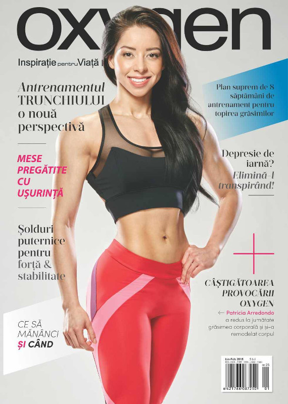 Oxygen Magazine Romania ~~ Coperta: Patricia Arredondo ~~ Ianuarie - Februarie 2018