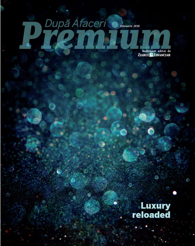 Dupa Afaceri Premium ~~ Luxury Reloaded ~~ Februarie 2018