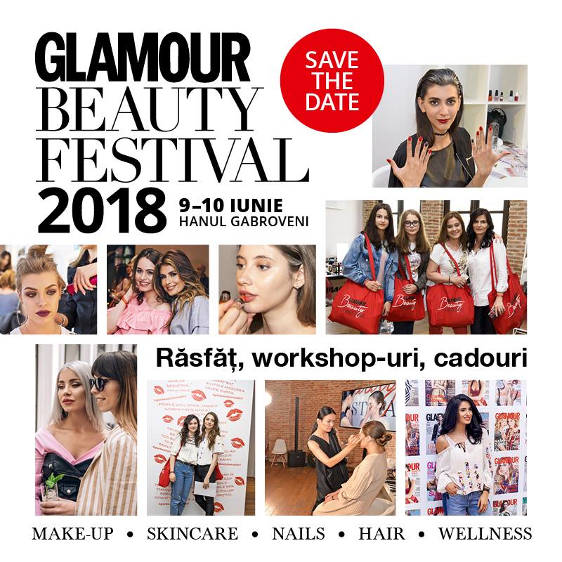 Glamour Beauty Festival ~~ 9-10 Iunie 2018