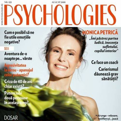 Psychologies Magazine Romania ~~ Coperta: Monica Petrica ~~ August 2018