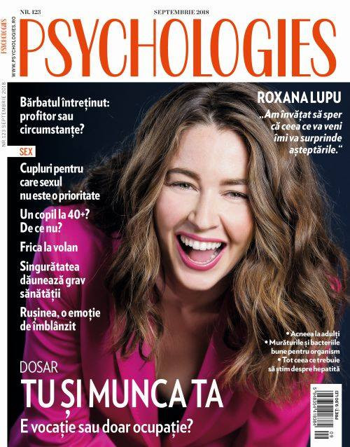 Psychologies Magazine Romania ~~ Coperta: Roxana Lupu ~~ Septembrie 2018