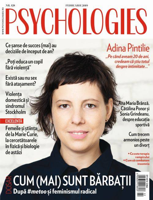 Psychologies Magazine Romania ~~ Coperta: Adina Pintilie ~~ Februarie 2019