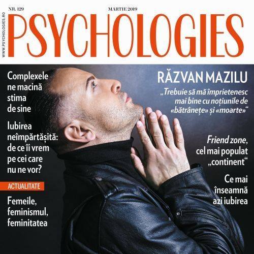 Psychologies Magazine Romania ~~ Coperta: Razvan Mazilu ~~ Martie 2019
