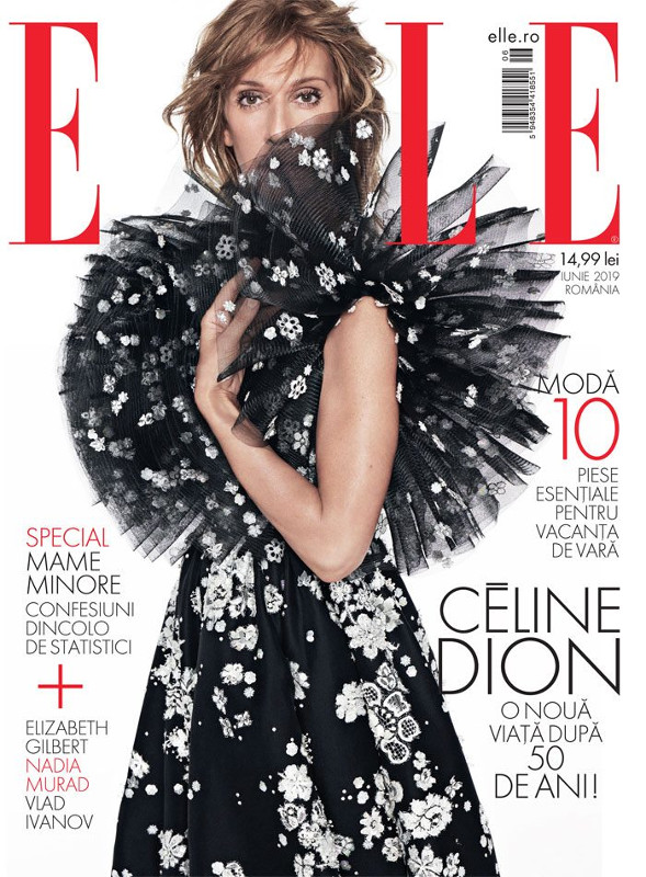 ELLE Magazine Romania ~~ Coperta: Celine Dion ~~ Iunie 2019