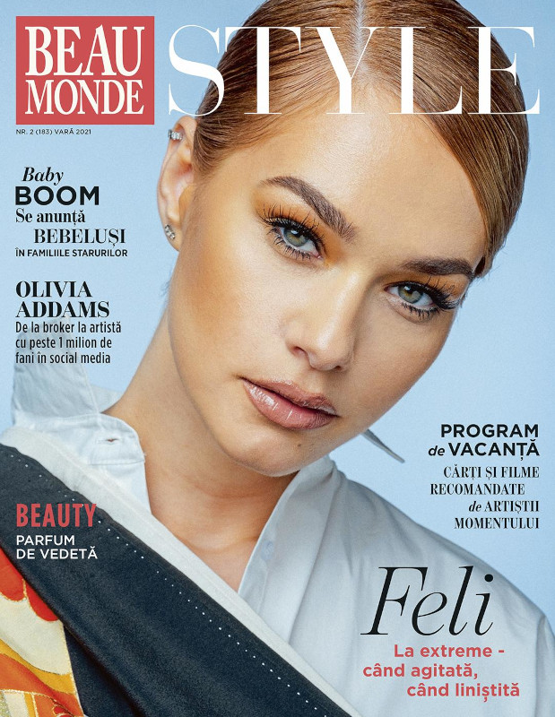 Beau Monde Style Magazine Romania ~~ Coperta: Feli ~~ Vara, Nr. 2/ 2021