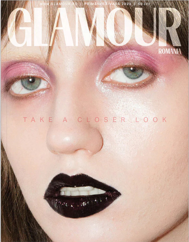 Glamour Magazine Romania ~~ Take a closer look ~~ Primavara- Vara 2023