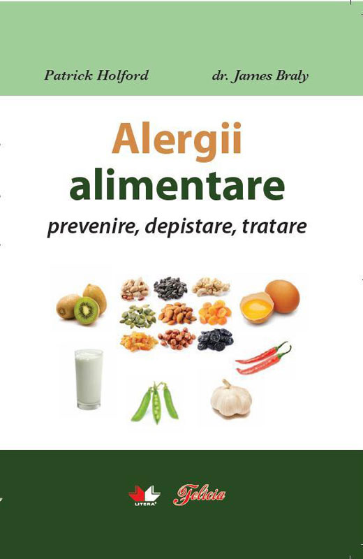 Cartea Alergii alimentare: Prevenire, depistare, tratare ~~ supliment la revista Felicia din 18 Martie 2010