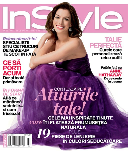 InStyle Romania ~~ Coperta: Anne Hathaway ~~ Martie 2010