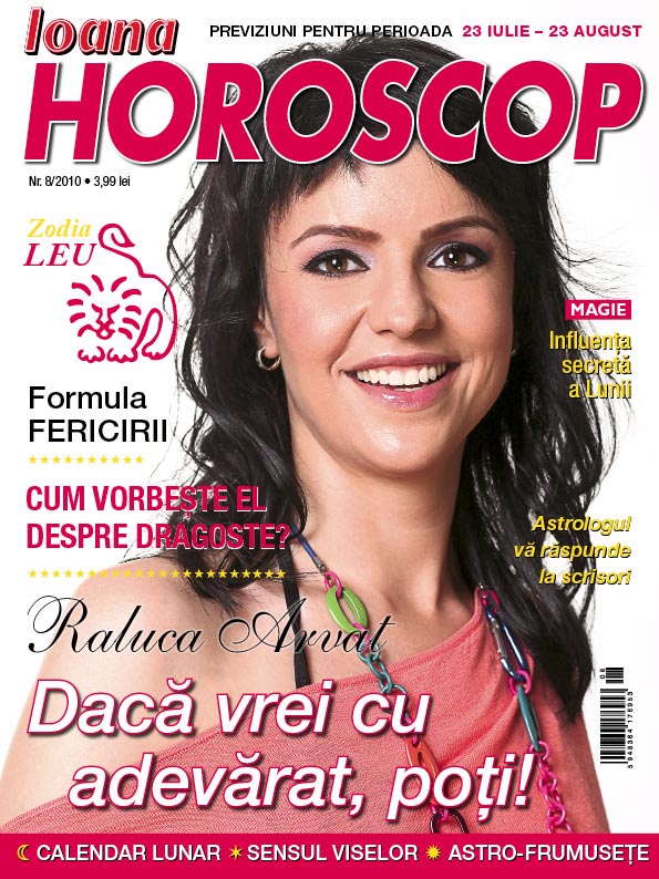 Ioana Horoscop ~~ Coperta: Raluca Arvat ~~ August 2010