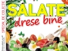 Salate drese bine ~~ Special de colectie pentru Bucatarie de la Femeia de azi ~~ o gasiti la chioscuri in perioada 7 Iunie - 4 August 2011