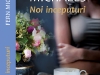 Romanul NOI INCEPUTURI, de Fern Michaels ~~ impreuna cu revista Libertatea pentru femei din 29 Oct 2012 ~~ Pret: 10 lei
