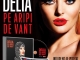 CD Delia PE ARIPI DE VANT ~~ din 5 Martie 2015 ~~ Pret: 13 lei